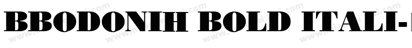 BBodoniH Bold Itali字体转换